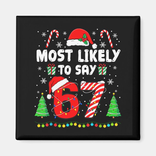 Aimant Plus susceptible de dire 67 Meme Six Sept Santa No (Devant)
