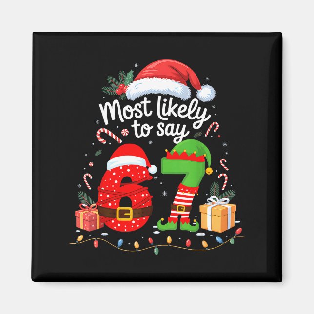 Aimant Plus susceptible de dire 67 Meme Six Sept Santa No (Devant)