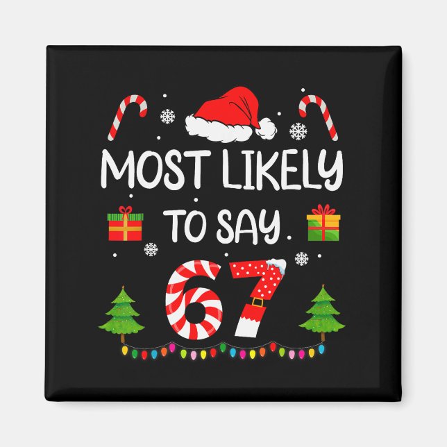 Aimant Plus susceptible de dire 67 Meme Six Sept Santa No (Devant)