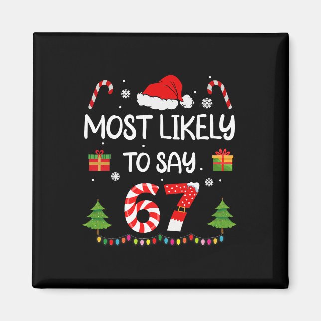 Aimant Plus susceptible de dire 67 Meme Six Sept Santa No (Devant)