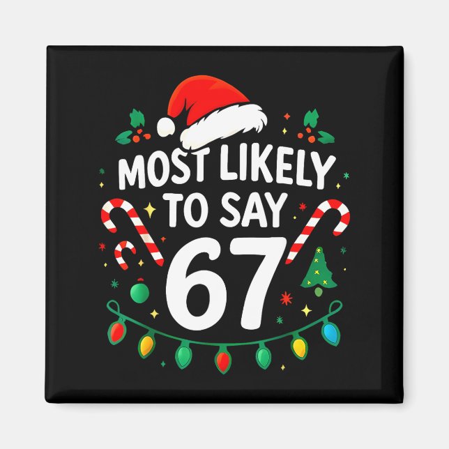 Aimant Plus susceptible de dire 67 Meme Six Sept Santa No (Devant)