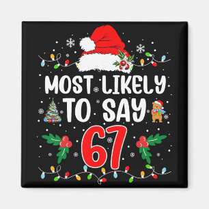 Aimant Plus susceptible de dire 67 Six Sept Drôle 67 Noël