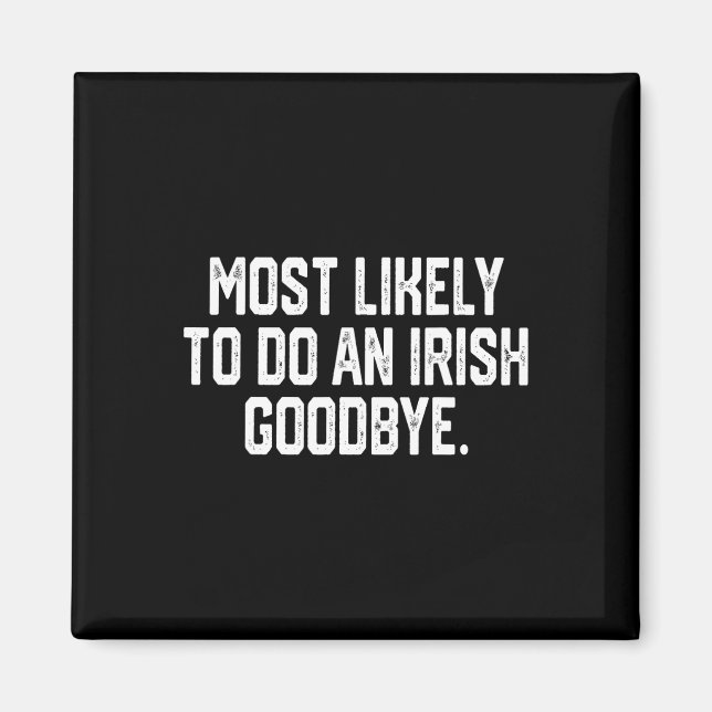 Aimant Plus susceptible de faire un au revoir irlandais 4 (Devant)