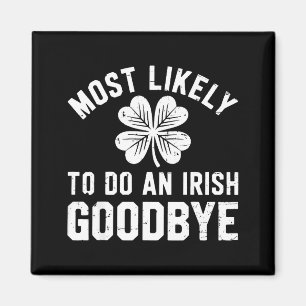 Aimant Plus susceptible de faire un au revoir irlandais d