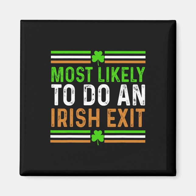 Aimant Plus susceptible de faire une sortie irlandaise St (Devant)