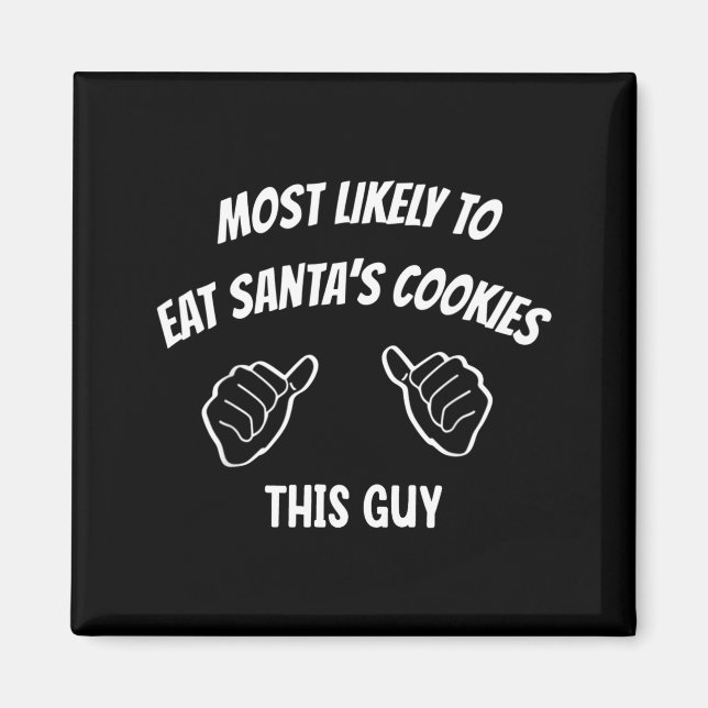Aimant Plus susceptible de manger les cookies de Santa Dr (Devant)