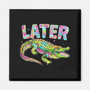 Aimant Plus tard Gator Mignon Graphique Drôle Alligator M