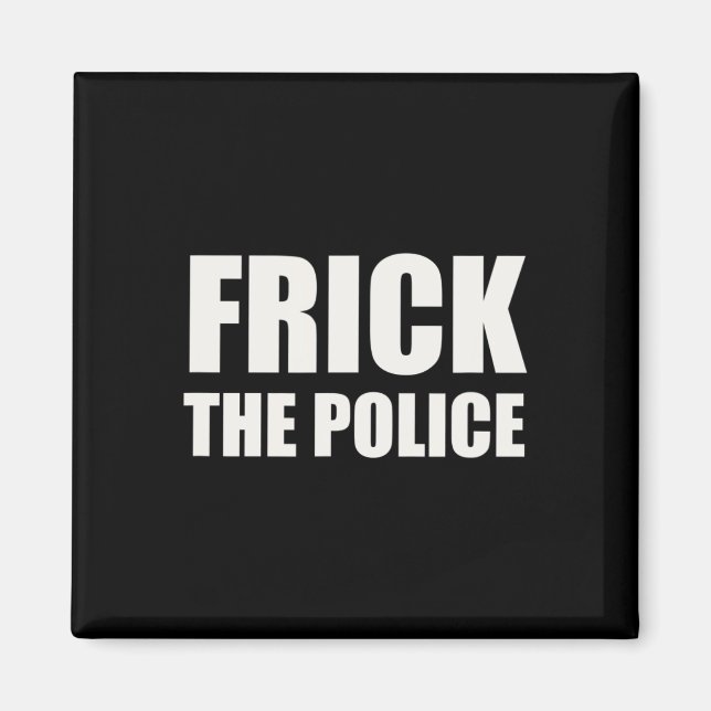 Aimant Police Frick - Manifestation drôle (Devant)