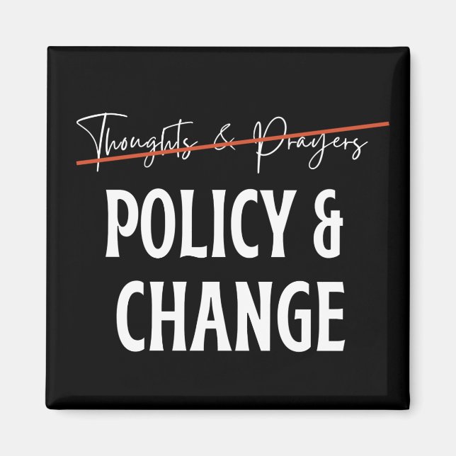 Aimant Policy Not Prayers Gun Control  (Devant)