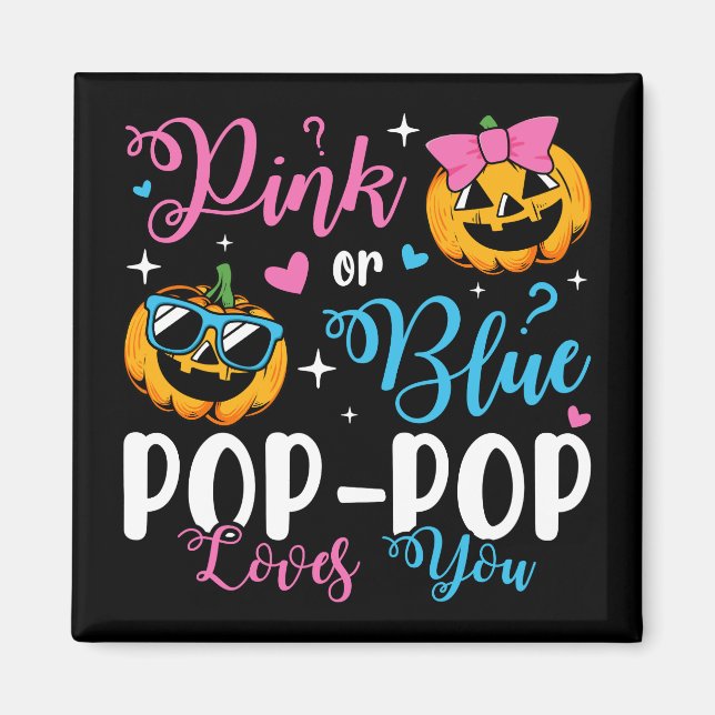 Aimant Pop-Pop Rose Ou Bleu Aime Votre Citrouille Bébé Ca (Devant)
