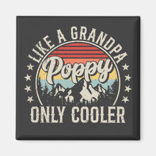 Aimant Poppy Like a Grand-pa Only Glacière Retro Carré