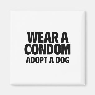 Aimant Portez un préservatif Adoptez un chien Chien de co