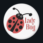 Aimant Poster de animal Ladybug mignon<br><div class="desc">Qui n'aime pas un insecte de femme ? Ce design amusant est sûr d'égayer votre journée.</div>