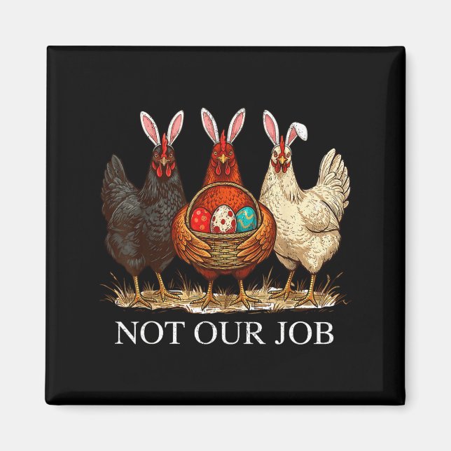 Aimant Poule de Pâques drôle pas d'œufs de travail ferme  (Devant)