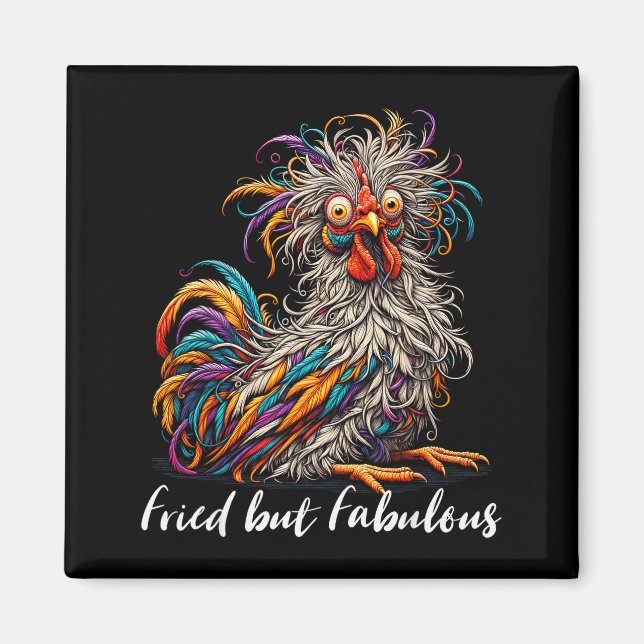 Aimant Poulet Drôle Frit Mais Fantastique Graphique Femme (Devant)