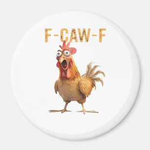 Aimant Poulet qui crie drôle F Caw F Humour