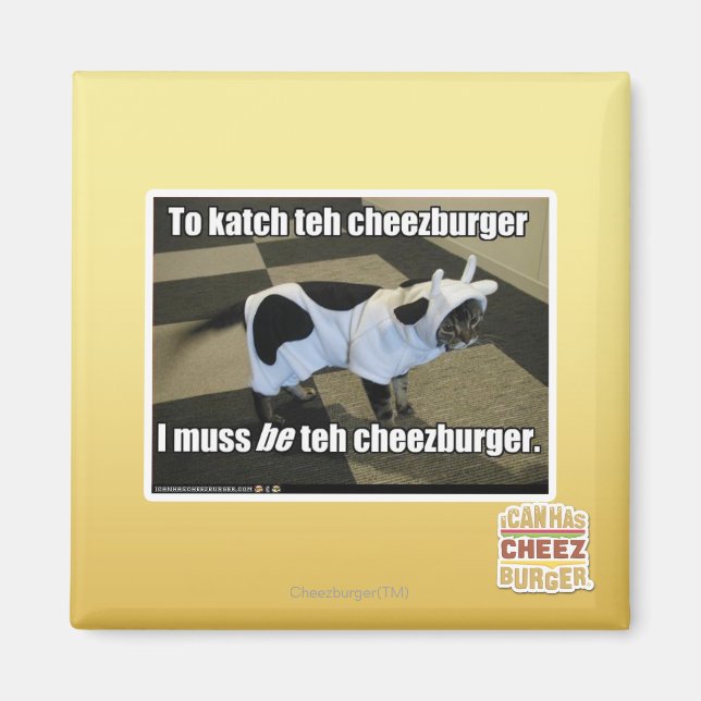 Aimant Pour faire katch le cheezburger (Devant)