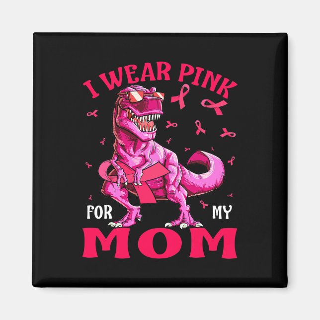 Aimant Pour ma mère Conscience du cancer du sein Dinosaur (Devant)