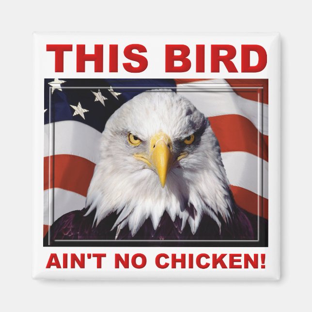 Aimant pour réfrigérateur American Eagle Ain't No  (Devant)