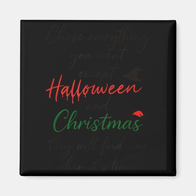 Aimant Poursuivez Tout Ce Que Vous Désirez Sauf Halloween (Devant)