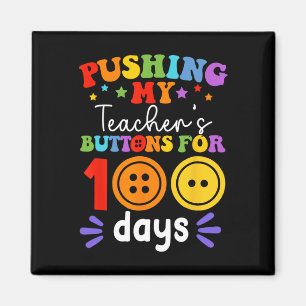 Aimant Pousser les boutons de mon enseignant pendant 100
