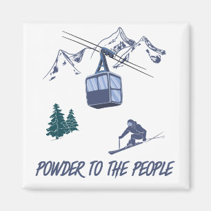 Aimant Powder to the People Station de ski