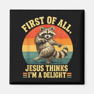 Aimant Premier Jésus Pense Un Raccoon Sarcastique Délicie