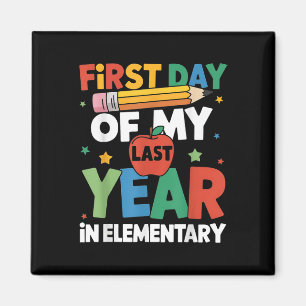 Aimant Premier Jour De Ma Dernière Année à L'école Primai