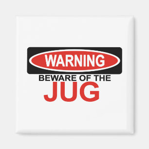 Aimant Prenez garde de la cruche