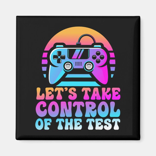 Aimant Prenez Le Contrôle Du Test - Amateurs De Jeu Jour  (Devant)