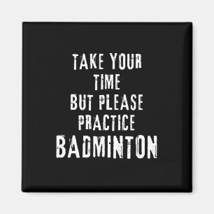 Aimant Prenez Votre Temps Exercice Badminton Training Cou