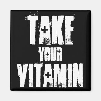 Aimant Prenez votre vitamine