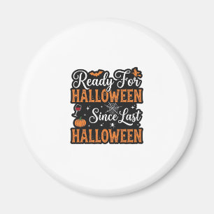 Aimant Prêt pour Halloween depuis le dernier Halloween Vi