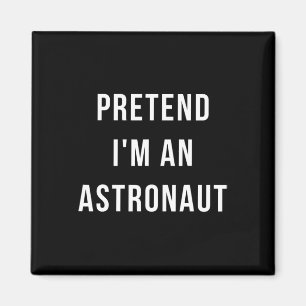 Aimant Prétendre que je suis un astronaute Halloween coût