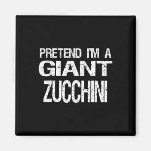Aimant Prétendre que je suis un costume d'Halloween Zucch