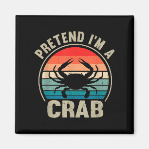 Aimant Prétendre Que Je Suis Un Crabe Vintage Halloween C
