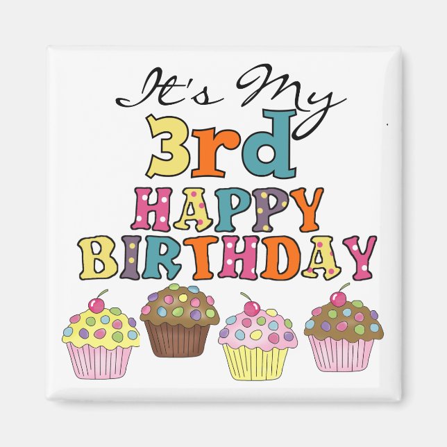 Aimant Pretty Cupcakes 3e Anniversaire Tshirts et cadeaux (Devant)