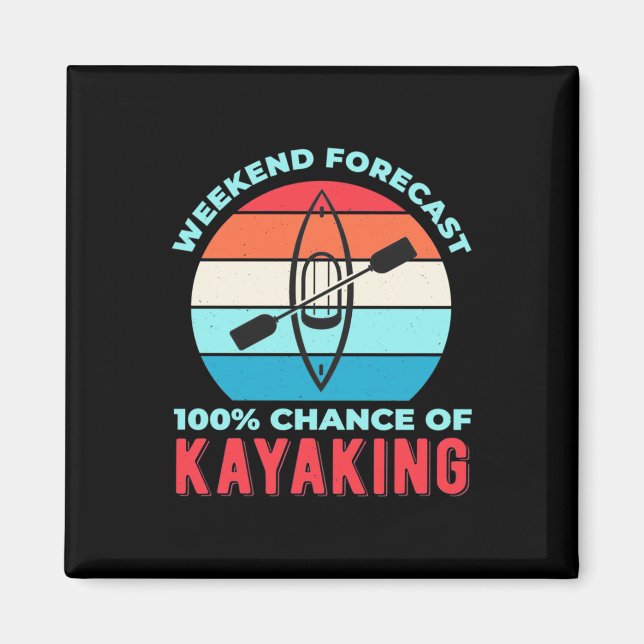 Aimant Prévision Du Week-End 100 Chance De Kayak (Devant)