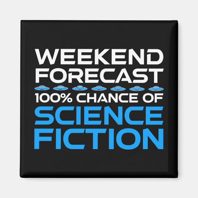 Aimant Prévisions de fin de semaine - 100% Chance de scie (Devant)
