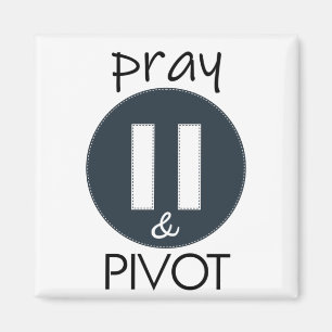 Aimant Priez Pause PIVOT