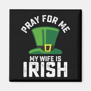 Aimant Priez pour moi, ma femme est Irlandaise St Patrick