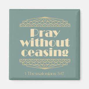 Aimant Priez sans cesser 1 Thessaloniciens 5:17