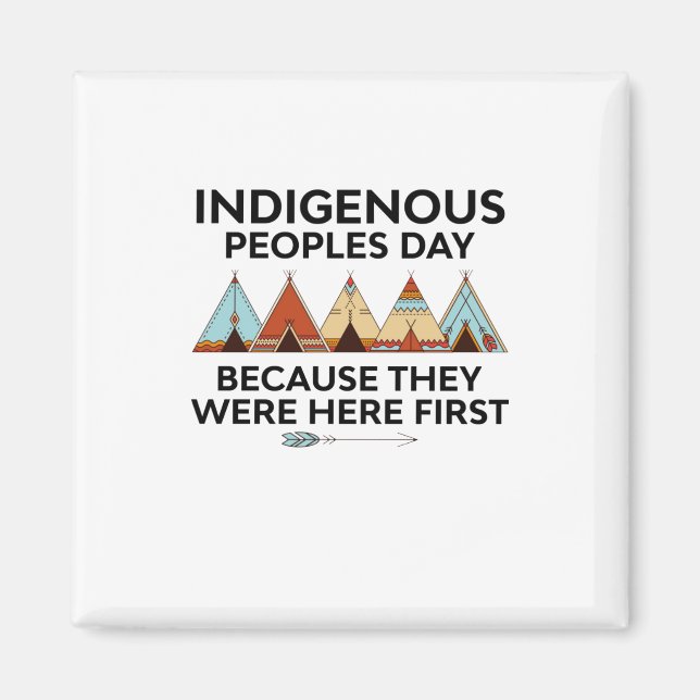Aimant Prix Indigenous Peoples Day They Were Here First N (Devant)