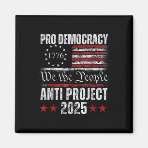 Aimant Pro Democracy Anti Project 2025 Stop Project 2025