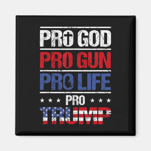 Aimant Pro God Pro Gun Anti-avortement Pro Trump Shirt Pa