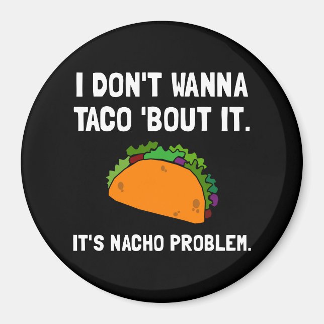 Aimant Problème Taco Nacho (Devant)