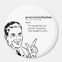 PROCRASTURBATION