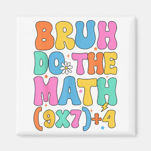 Aimant Prof de maths 67 Mème Drôle de mathématiques Bruh