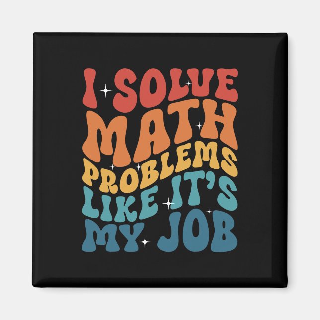 Aimant Prof de maths je résous des problèmes de maths com (Devant)