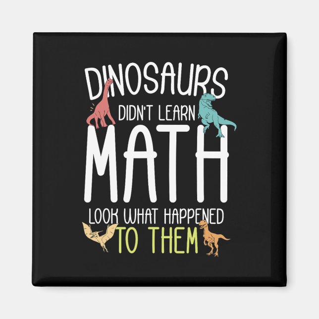 Aimant Prof de maths Les dinosaures n'ont pas appris les  (Devant)